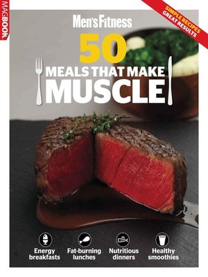 cover image of Mens Fitness 50 meals that make Muscle